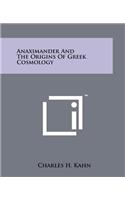Anaximander And The Origins Of Greek Cosmology