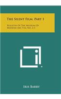 Silent Film, Part 1