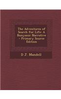 The Adventures of Search for Life: A Bunyanic Narrative
