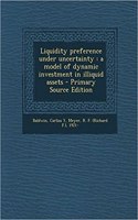 Liquidity Preference Under Uncertainty