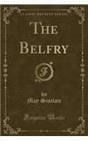The Belfry (Classic Reprint)