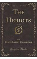 The Heriots, Vol. 2 of 3 (Classic Reprint)