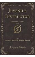 Juvenile Instructor, Vol. 40: September 1, 1905 (Classic Reprint)