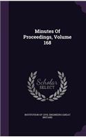 Minutes of Proceedings, Volume 168