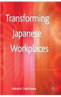 Transforming Japanese Workplaces