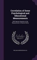 Correlation of Some Psychological and Educational Measurements