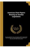 American State Papers Bearing on Sunday Legislation