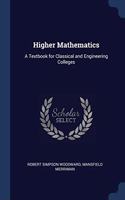 HIGHER MATHEMATICS: A TEXTBOOK FOR CLASS