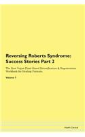 Reversing Roberts Syndrome: Success Stor