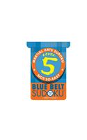 Level 5 Blue Belt Sudoku: (Martial Arts Sudoku S.)