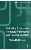 Evaluating Econometric Forecasts of Economic and Financial Variables