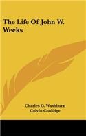 The Life of John W. Weeks