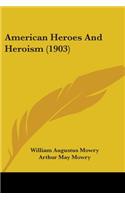 American Heroes And Heroism (1903)