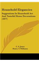 Household Elegancies