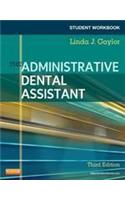 Student Workbook for The Administrative Dental Assistant