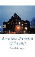 American Breweries of the Past