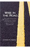 Wise in the Road...