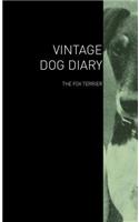 The Vintage Dog Diary - The Fox Terrier