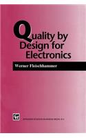 Quality by Design for Electronics