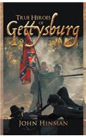 True Heroes of Gettysburg