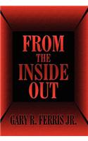 From the Inside Out