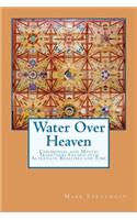 Water Over Heaven