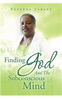 Finding God and the Subconscious Mind