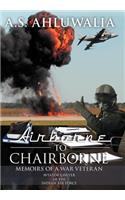 Airborne to Chairborne