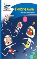 Reading Planet - Floating Away - Blue: Comet Street Kids: (Rising Stars Reading Planet)
