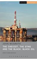 The Cheviot, the Stag and the Black, Black Oil