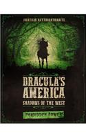 Dracula's America: Shadows of the West: Forbidden Power