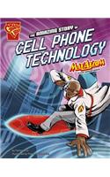 The Amazing Story of Cell Phone Technology