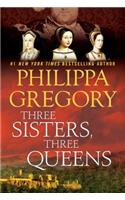 Three Sisters, Three Queens