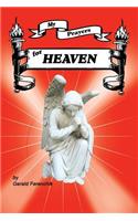 My Prayers for Heaven: (English)
