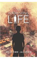 An Interesting Life