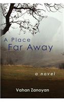 A Place Far Away
