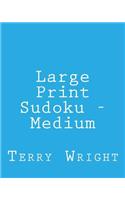 Large Print Sudoku - Medium: Fun, Large Grid Sudoku Puzzles(English)