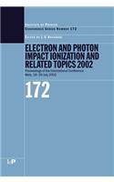 Electron and Photon Impact Ionisation and Related Topics 2002