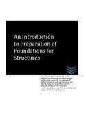 An Introduction to Preparation of Foundations for Structures: (English)