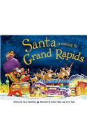 Santa Is Coming to Grand Rapids