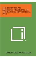 The Diary of an American Physician in the Russian Revolution, 1917