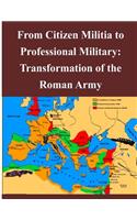 From Citizen Militia to Professional Military