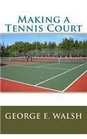 Making a Tennis Court