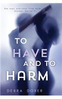 To Have and to Harm