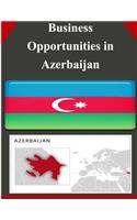 Business Opportunities in Azerbaijan