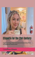 Etiquette for the 21st Century