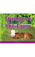 Spring on the Farm: (Welcoming the Seasons)