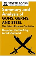 Summary and Analysis of Guns, Germs, and Steel