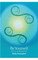 Be Yourself: The Art of Stepping Up(English)