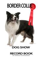 Dog Show Record Book - UK Edition